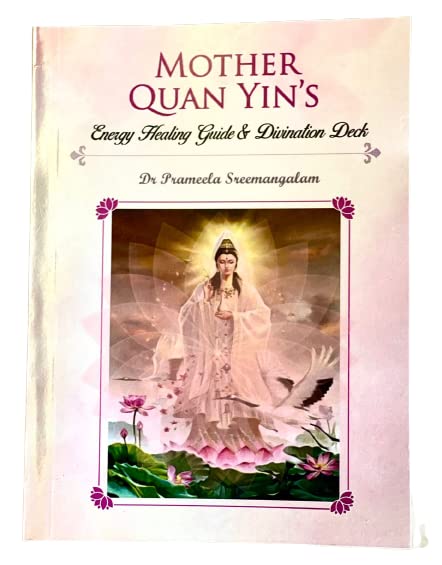 Mother Quan Yin Energy Healing Guide and Divination Deck